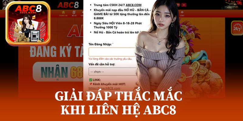 Giải Đáp Thắc Mắc Khi Liên Hệ ABC8
